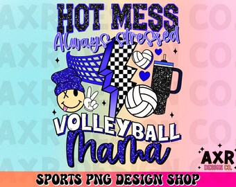 Hot mess always stressed volleyball mama png, retro volleyball sublimation design, blue volleyball mom png, Stanley tumbler inspired png