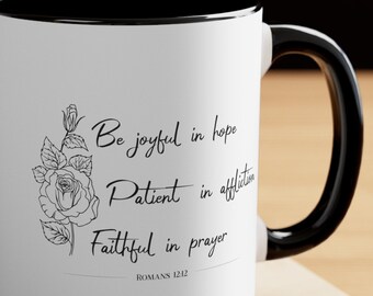 Romans 12:12 scripture Bible verse coffee mug, inspirational coffee mug, Bible quote mug, gift for her, Bible study gift