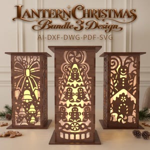 May include: Three rectangular wooden lanterns with intricate laser-cut Christmas designs, including gingerbread figures, bells, and bows. The text LANTERN CHRISTMAS Bundle 3 Design AI-DXF-DWG-PDF-SVG is displayed above the illuminated brown structures.