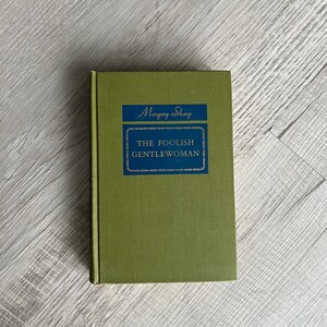 The Foolish Gentle Woman by Margery Sharp Vintage Book