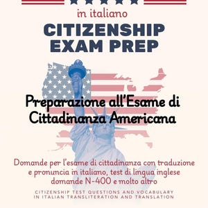 May include: A cream-colored graphic with text in Italian for Citizenship Exam Prep. The image features the Statue of Liberty, a map of the USA, and the American flag. Text includes "Citizenship Exam Prep" and "Instagram @G_G.inc."