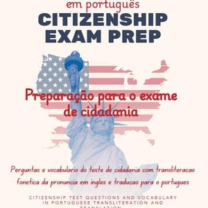 May include: An informational graphic for citizenship exam preparation in Portuguese. The image features the Statue of Liberty, a map of the United States, and text in English and Portuguese. The text includes "CITIZENSHIP EXAM PREP" and "Instagram @TestPrep1."