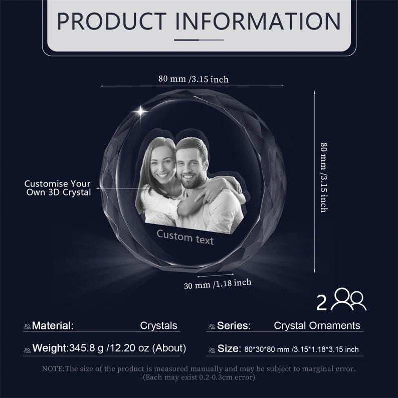 May include: A 3D crystal ornament with a custom text inscription. The crystal is 3.15 inches in diameter and features a couple's photo inside. The ornament is made of crystals and weighs 12.20 ounces.