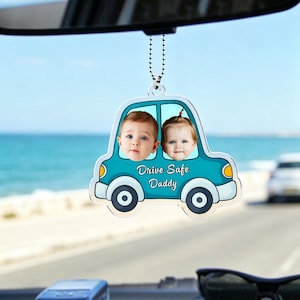 Personalized Acrylic Car Hanger, Drive Safe Daddy Acrylic Car Hanging, New Dad Gift, 1st Fathers Day Gift For Him, Gift for Husband/Father image 2