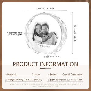 May include: A 3D crystal ornament with a custom text inscription. The crystal is 3.15 inches in diameter and 1.18 inches tall. The crystal is clear and has a faceted design. The inscription is in black text and reads "Custom text".