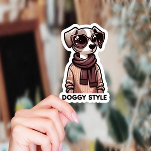 Funny Doggy Style Sticker Vinyl Decal for Laptop Sticker Kindle Stickers Hydroflask Dog Sticker Gift Idea Cute Meme Stickers