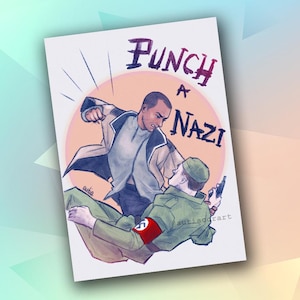 May include: Illustration of a man punching another man wearing a Nazi uniform. The text "PUNCH A NAZI" is written above the figures in purple. The background is a light pink circle.