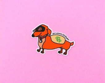 Funny Dog Sticker, Derpy Dachshund Bank Robber, Side Eye Dachshund, Cute Decal for Dog Mom's, Kindle Sticker, Laptop Sticker, Vinyl Sticker.