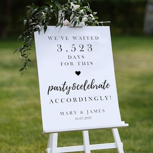We Have Waited for This Wedding Welcome Sign, Finally Marrying Sign ...