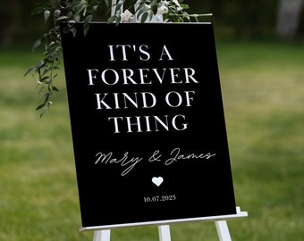 It's A Forever Kind Of Thing Wedding Sign, Forever Wedding Sign, Black Wedding Welcome Sign,  Modern Wedding Welcome Sign