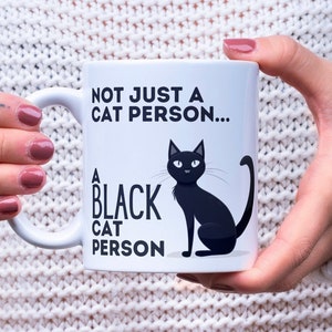 Not Just A Cat Person, A Black Cat Person Mug | Black Cat Gift for Cat Lovers and Parents