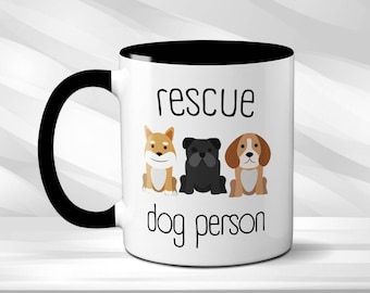 Rescue Dog Person Coffee Mug: Gift for Dog Lovers