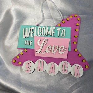 Love Shack Sign