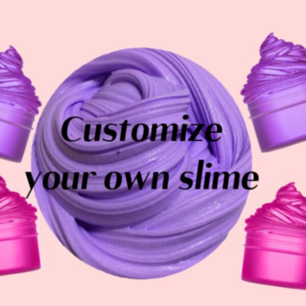 Make Your Own Custom Slime: Cheap Slime, Clay Slimes, Scented Slime, Soft Slimes, Slime Shop, DIY Slime, Slime Crunchy, Slime Fluffy,