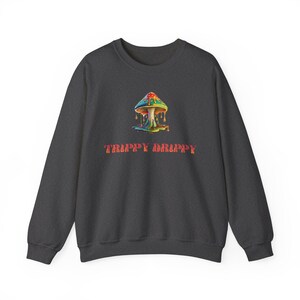 Mushroom Sweatshirt, Crewneck Sweater with Unique Trippy Mushroom and &quot;Trippy Drippy&quot; Logo