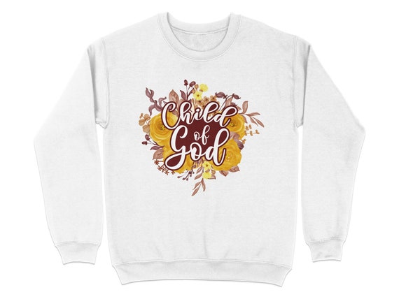 Child of God Christian Flower T Shirt Child of God Christian Flower T Shirt