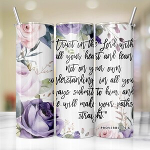 Tumbler + Lid + Straw, Full Wrap Color, Christian Bible Verse, Wildflowers, Boho, Proverbs 3:5-6 &quot;Trust in the Lord with all your heart..&quot;