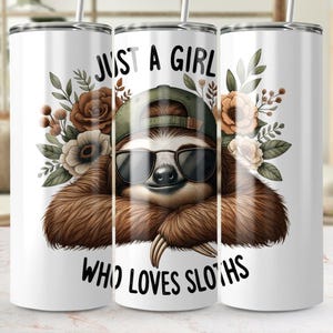 Just a Girl Who Loves Sloths Digital Tumbler Wrap Art, Funny Sloth Wall ...