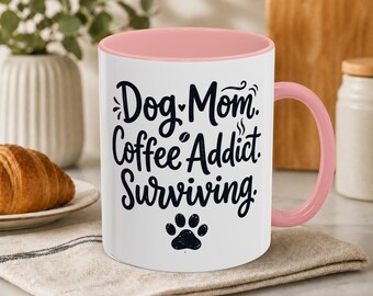 Dog Mom Coffee Addict Surviving Mug | Funny Gift Birthday Christmas Paw Print | Hand Lettered Humorous Relatable Pet Owner Cup Sarcastic Art