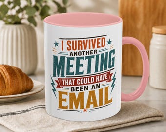 I Survived Another Meeting That Could Have Been an Email Mug | Funny Coworker Gift Birthday | Office Humor Retro Work Appreciation Sarcastic