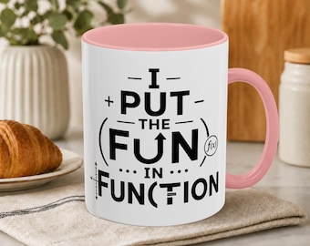 I Put the Fun in Function Mug | Funny Math Teacher Appreciation Gift | Clever Algebra Calculus Equations Humor Cup | Geometry STEM Classroom