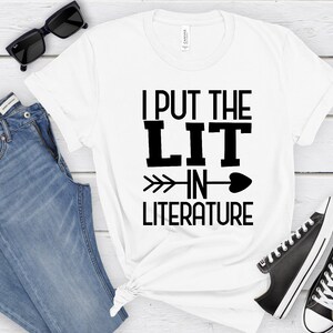 Literature Teacher Shirt, Lit Literature Tshirt, Funny Teacher Shirt, English Teacher Shirt, Teacher Appreciation Gift, Best English Teacher