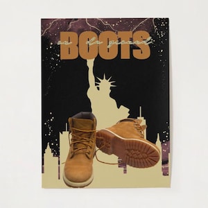May include: A poster featuring two tan work boots in front of a silhouette of the Statue of Liberty and a cityscape. The word "BOOTS" is in large, tan letters at the top, with the phrase "on da ground" in a script font.