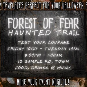 May include: A black and white image of a spooky forest scene with a sign that reads "Forest of Fear Haunted Trail". The sign also includes details about the event, such as the dates, times, location, and what to expect. The text on the sign reads: "Test your courage. Friday 10/27 - Tuesday 10/31. 8:00PM - 1:00AM. 13 Sample Rd, Town. Food, Drinks & Music. Make your event magical!"
