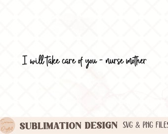 Nurse Sublimation Design, Mama SVG File, Mother's Day Gift, Medical Clipart, Nurse Mom Life, self care, Mom Mama SVG, Free Commercial Use