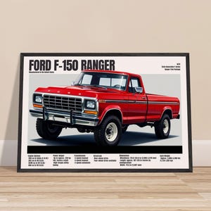 May include: A framed print featuring a red Ford F-150 Ranger pickup truck. The print includes the text "FORD F-150 RANGER" and specifications. The truck is shown in profile, with white-walled tyres and a black frame. Dimensions are 398.3 cm in length and 200.2 cm in width.