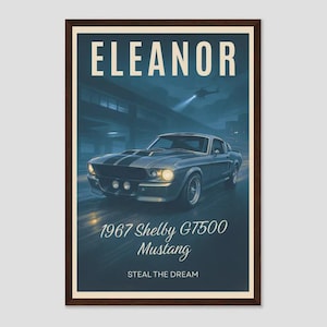 1967 Shelby GT500 Poster – Eleanor Mustang Wall Art – Gift for Husband, Dad, or Boyfriend – Classic Car Garage Decor, Muscle Car Print
