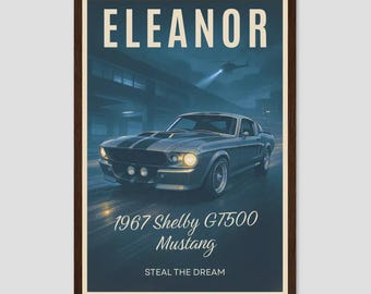 1967 Shelby GT500 Poster – Eleanor Mustang Wall Art – Gift for Husband, Dad, or Boyfriend – Classic Car Garage Decor, Muscle Car Print