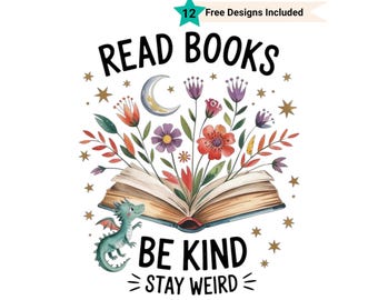 Read Books Be Kind Stay Weird PNG Shirt Design, Whimsigoth Bookish Tee Digital Download, Celestial Book Lover Sublimation File for Bookworm