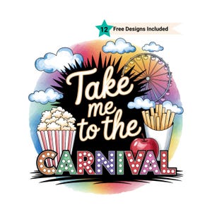 Take me to the Carnival Sublimation Design PNG Digital Download , County State Fair Country Rides png, Neon Ferris Wheel, Fall Autumn Design