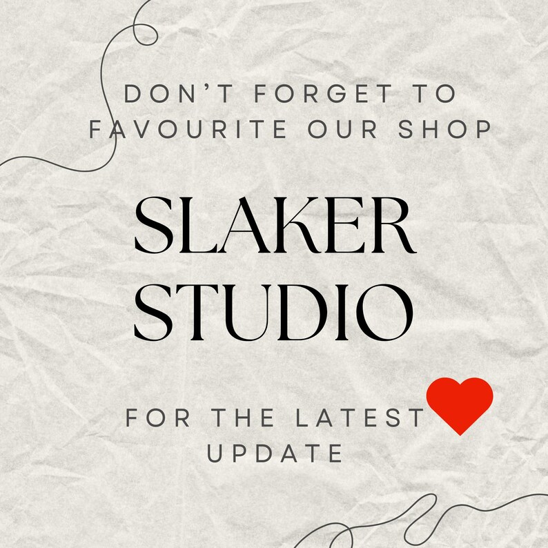 don't forget to favourite our shop, slaker studio, for the latest update