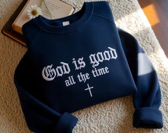 Embroidered 'God is Good' Christian Sweatshirt - Faith Crewneck
