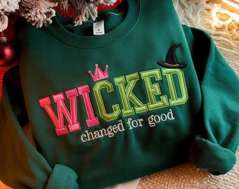 Embroidered Wicked Sweatshirt, Elphaba Glinda Fan Gift