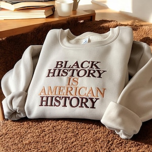 Embroidered Black History Sweatshirt, Melanin Pride Sweater