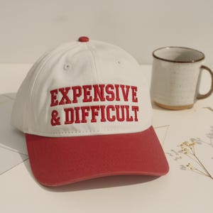 Embroidered Expensive & Difficult Trucker Hat, two-tone hat, Trendy Trucker hat, Funny Women Trucker Cap, Sarcastic Wife Washed Cap