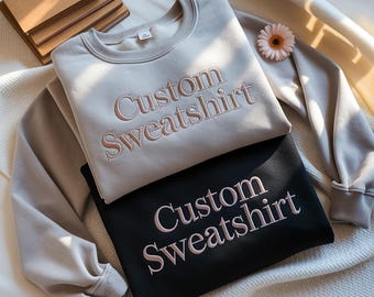 Custom Embroidered Crewneck Sweatshirt, Personalized Text