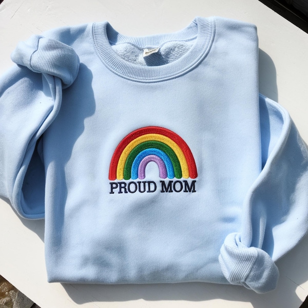 Embroidered Proud Mom Sweatshirt, Rainbow Pride LGBT Ally Tee