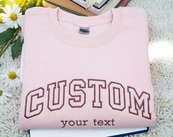 Custom Embroidered Sweatshirt, Personalized Text Hoodie