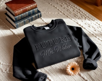 Embroidered Future Mrs. Sweatshirt, Personalized Engagement Gift