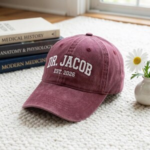 Custom Doctor Est Embroidered Hat- Personalized Doctor Hat- MD Gift - PhD Student Gift - Doctor Est 2026 Cap