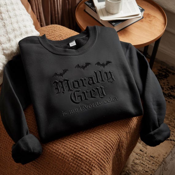 Morally Grey Embroidered Sweatshirt, Dark Romance Reader Gift