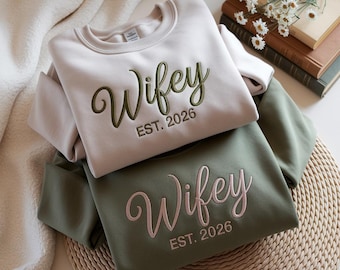Embroidered Wifey Sweatshirt, Personalized Wedding Gift