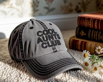 Embroidered Cool Aunts Club Hat, Cool Aunts Cap, Favorite Aunt, Aunt Gift from Niece, New Aunt Hat, Funny Cool Aunt Hat, aunty gifts