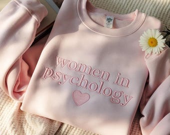 Embroidered Psychology Major Sweatshirt: Women in Psychology Crewneck
