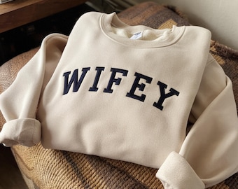 Custom Wifey Embroidered Sweatshirt, Bridal Shower Gift