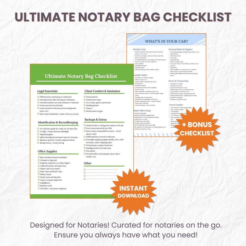 May include: A checklist titled "Ultimate Notary Bag Checklist" with a green and white design. The checklist includes categories like Legal Essentials, Office Supplies, and Backups & Extras. A bonus checklist titled "What's in Your Car?" is also included. The image also has the text "Instant Download".